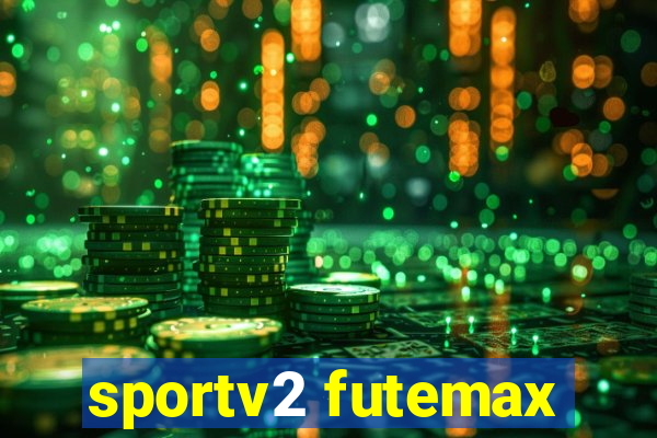 sportv2 futemax